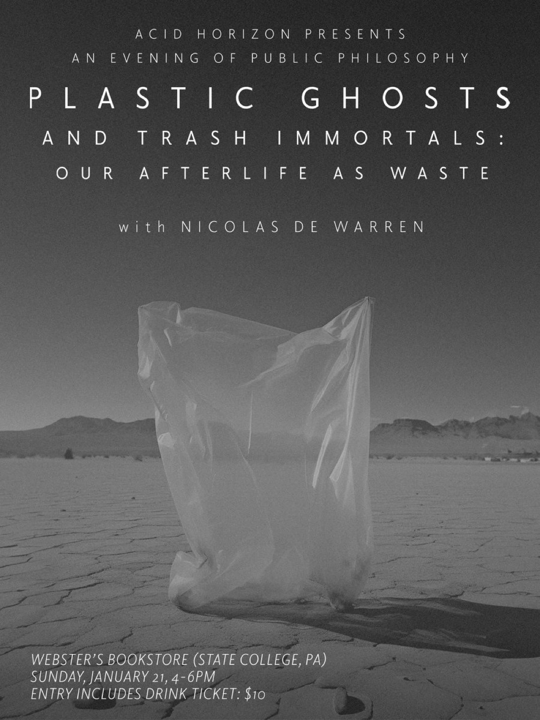 A grayscale flyer for a public philosophy talk with Nicolas De Warren, entitled "Plastic Ghosts and Trash Immortals: Our Afterlife as Waste." The event will be held at Webster's Bookstore on Sunday, January 21 from 4-6pm.